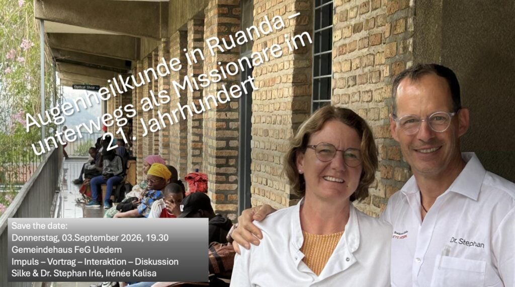 Augenheilkunde in Ruanda - unterwegs als Missionare im 21. Jahrhundert