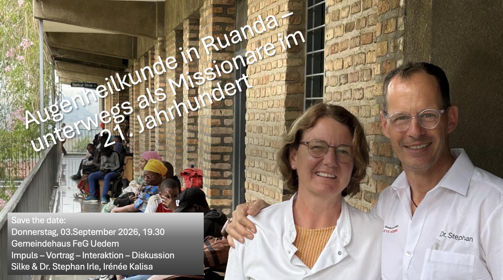 Augenheilkunde in Ruanda - unterwegs als Missionare im 21. Jahrhundert