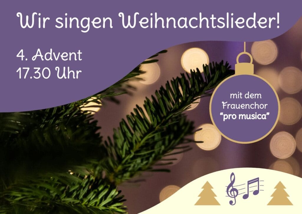 Wir singen Weihnachtslieder, 4. Advent, 17:30 Uhr